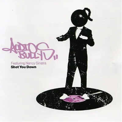 Audio Bullys Featuring Nancy Sinatra - Shot You Down (CD Single Copy Prot.) • £13.49