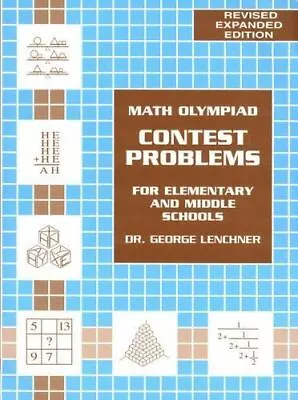 Math Olympiad Contest Problems For Elementary And Middle Schools Vol. 1 • $16.14