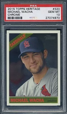 2015 Topps Heritage Chrome #320 Michael Wacha PSA 10 STL Cardinals (279/999) • $24.99