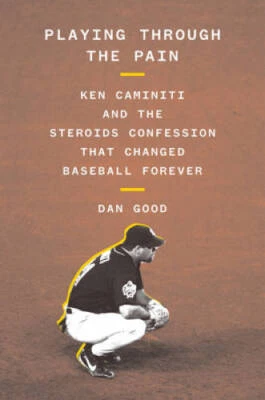 $10.95 • Buy Playing Through The Pain: Ken Caminiti And The Steroids Confession T - VERY GOOD