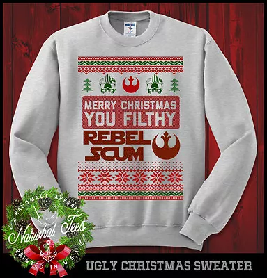 Merry Christmas You Filthy Rebel Scum Sweatshirt Ugly Sweater Star Wars Funny • $29.99