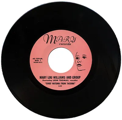 MARY LOU WILLIAMS  CHIEF NATOMA FROM TACOMA C/w YOU KNOW BABY  1966 R&B • $12.43