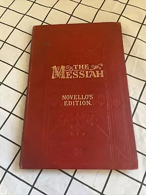 The Messiah: Handel In Vocal Score Novello’s Edition Vintage Hardback • £10.99