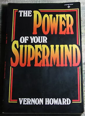 THE POWER OF YOUR SUPERMIND By Vernon Howard 1975 Paperback • $16.95
