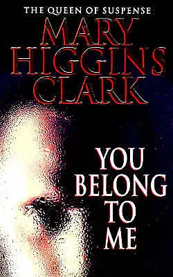 Clark Mary Higgins : You Belong To Me Highly Rated EBay Seller Great Prices • £2.30