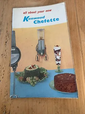All About Your New Kenwood Chefette Instruction And Recipe Book - Good Condition • £6