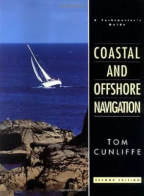 Coastal And Offshore Navigation By Tom Cunliffe • £2.51