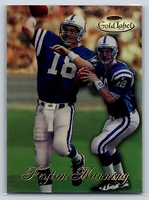 Peyton Manning 1998 Topps Gold Label #20 Rookie Refactor  Fresh  Football Colts • $30