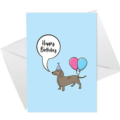 Funny Happy Birthday Card From The Dog For Mum Dad Husband Wife Dachshund • £2.95