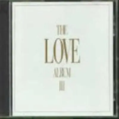 Various Artists : The Love Album III CD Highly Rated EBay Seller Great Prices • £2.21