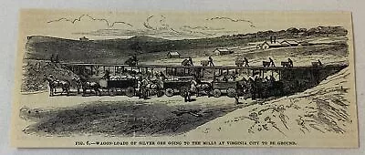 1876 Magazine Engraving~ WAGON LOADS OF SILVER ORE GOING TO VIRGINIA CITY Nevada • $9.95