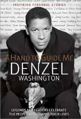 A Hand To Guide Me - Hardcover By Washington Denzel - GOOD • $3.73