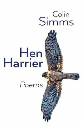 £13.69 • Buy Hen Harrier Poems By Simms, Colin Book The Cheap Fast Free Post New Book