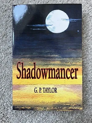 RARE SIGNED Mount Uncorrected Proof 2002  GP Taylor Shadowmancer • £0.99
