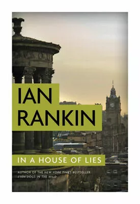 In A House Of Lies; A Rebus Novel 22 - 9780316479202 Hardcover Ian Rankin • $4.50
