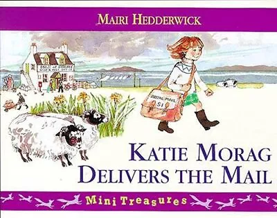 Katie Morag Delivers The Mail (Mini Treasure)-Mairi Hedderwick-Paperback-0099263 • £3.49