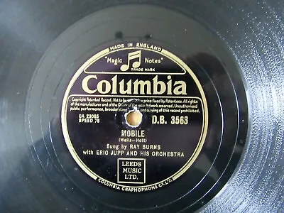 £6.99 • Buy Ray Burns - Mobile / There Are The Things We'll Share - 78rpm Columbia DB.3563