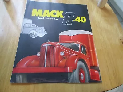 Mack Truck Model A 40  Brochure Truck Or Tractor • $65
