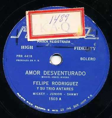 FELIPE RODRIGUEZ Amor Desventurado / Dulce Mentira LATIN 78 Bolero HEAR • $14.98