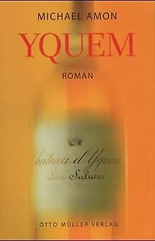 Yquem By Amon Michael | Book | Condition Very Good • £5.72