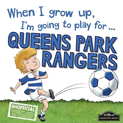 £5.16 • Buy When I Grow Up, I'm Going To Play For Queen Park Rangers, Very Good Condition, G