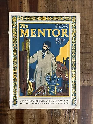 The Mentor Magazine June 1927 Pyle Saint-Gaudens Parrish Chanler Vol 15 Number 9 • $10