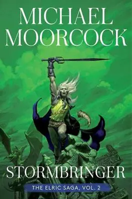 Stormbringer: The Elric Saga Part 2 [2] [Elric Saga The] • $15.75