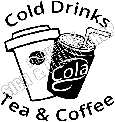 Cold Drinks Tea & Coffee Catering Van Stickers Fast Food Trailer 53cm Wide • £21