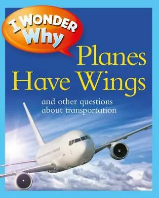 I Wonder Why Planes Have Wings By Maynard Chris Good Book • $3.74