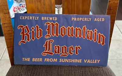 Vintage Rib Mountain Lager Beer Advertising Sign Wausau Brewing Co Wausau Wi • $24.99