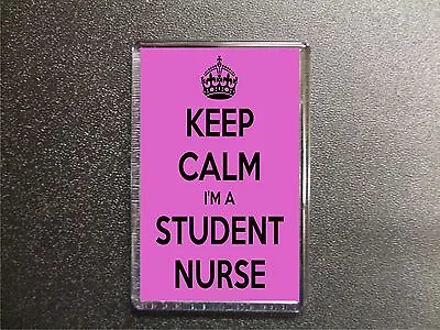 Keep Calm I'm A Student Nurse Fridge Magnet Birthday Gift • £3