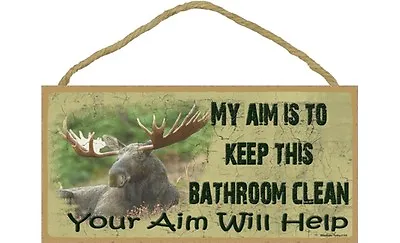 AIM TO KEEP THIS BATHROOM CLEAN Moose Primitive Wood Hanging Sign 5  X 10  • $10.49