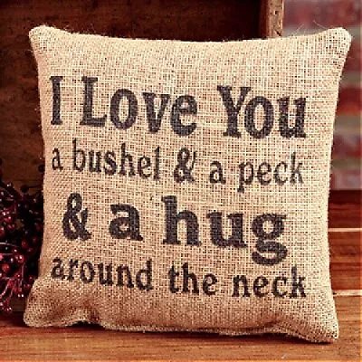 New Primitive Cupboard Tuck Make Do I LOVE YOU BUSHEL PECK PILLOW Burlap 8  • $7.95