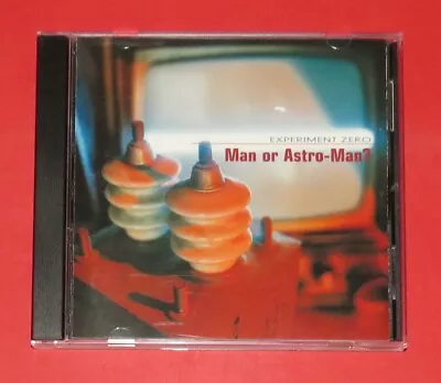 Man Or Astro-Man ? - Experiment Zero -- CD / Indie • £15.50