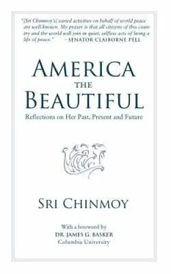$11.19 • Buy America The Beautiful: Reflections On Her Past, Present And Future