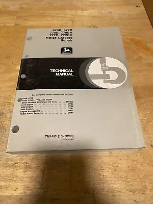 John Deere Service/Repair Manual TM-1453 For Motor Grader 670B To 772BH 1990 • $70