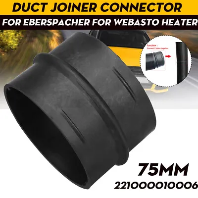 75mm Ducting Outlet Adaptor Connector Joiner Hose Pipe For Webasto Diesel Heater • $8.57