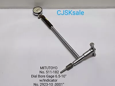 MITUTOYO No. 511-182 Dial Bore Gage 6.5-10” W/Indicator No.2923-10 .0001  (USED • $138.99