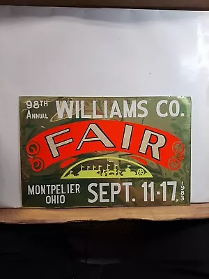 Vintage Williams Co. Montpelier Ohio County Fair  Picture Sign Very Cool 1983 • $25