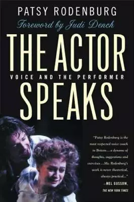 The Actor Speaks: Voice And The Perfo- 9780312295141 Paperback Patsy Rodenburg • $4.40