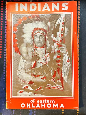 Indians Of Eastern Oklahoma By Charles Banks Wilson (Paperback 1947-1956) • $5