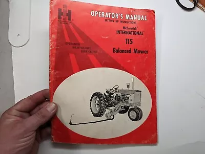 Vintage IH McCormic International Harvester Operator's Manual Balanced Mower 115 • $28