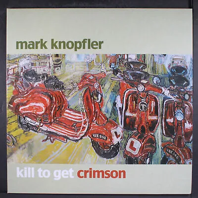 MARK KNOPFLER: Kill To Get Crimson WB 12  LP 33 RPM • $100
