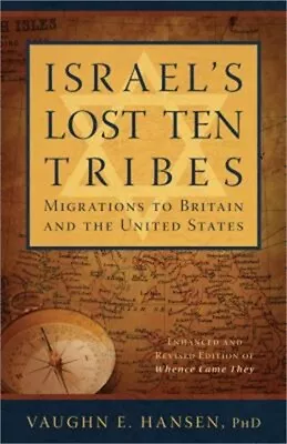 Israel's Lost Ten Tribes: Migrations To Britain And The United States (Paperback • $16.20