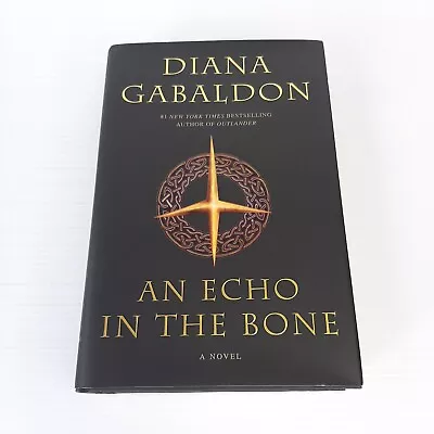 An Echo In The Bone (Outlander #7) Hardcover Book By Diana Gabaldon • $27.95