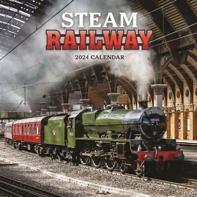 Steam Railway 2024 Square Wall Calendar 12 X 12 • £6.99