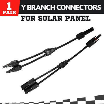 Pair Y Branch Connectors Solar Cable Plug Inline Solar PV Panel IP67 2 • $13.95