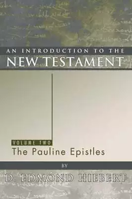 An Introduction To The New Testament Volume 2 By D Edmond Hiebert: New • $37.85