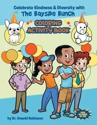 Celebrating Kindness & Diversity With The Bayside Bunch Coloring & Activity Book • $7.91