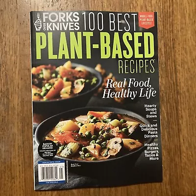 Forks Over Knives Magazine:  100 BEST PLANT-BASED RECIPES  ~ Healthy ~ NEW 2024 • $9